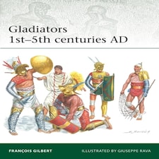 Gladiators 1st-5th Centuries Ad