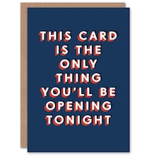 Only Thing You Will Be Opening Tonight For Him Funny Birthday Card