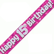 Pink Happy 15th Birthday Holographic Foil Banner 274cm