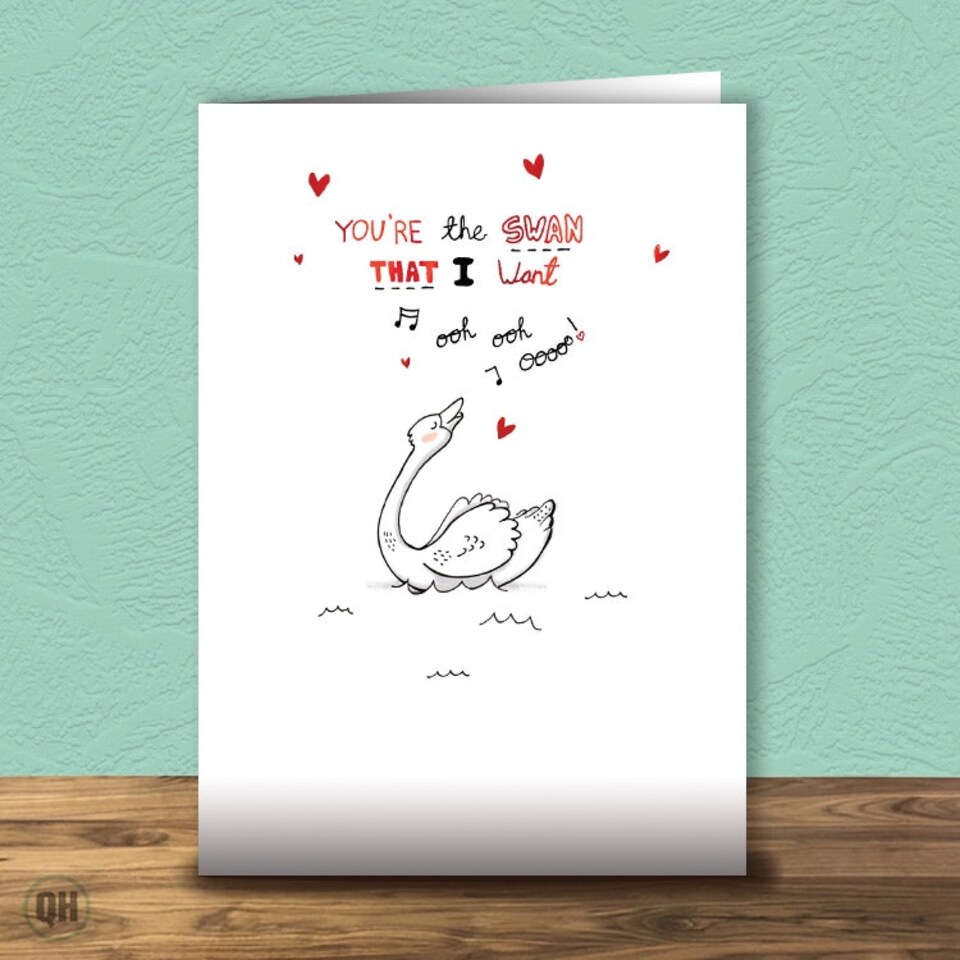 You're The Swan That I Want - Cartoon Valentine's Day Card