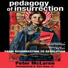 Pedagogy Of Insurrection