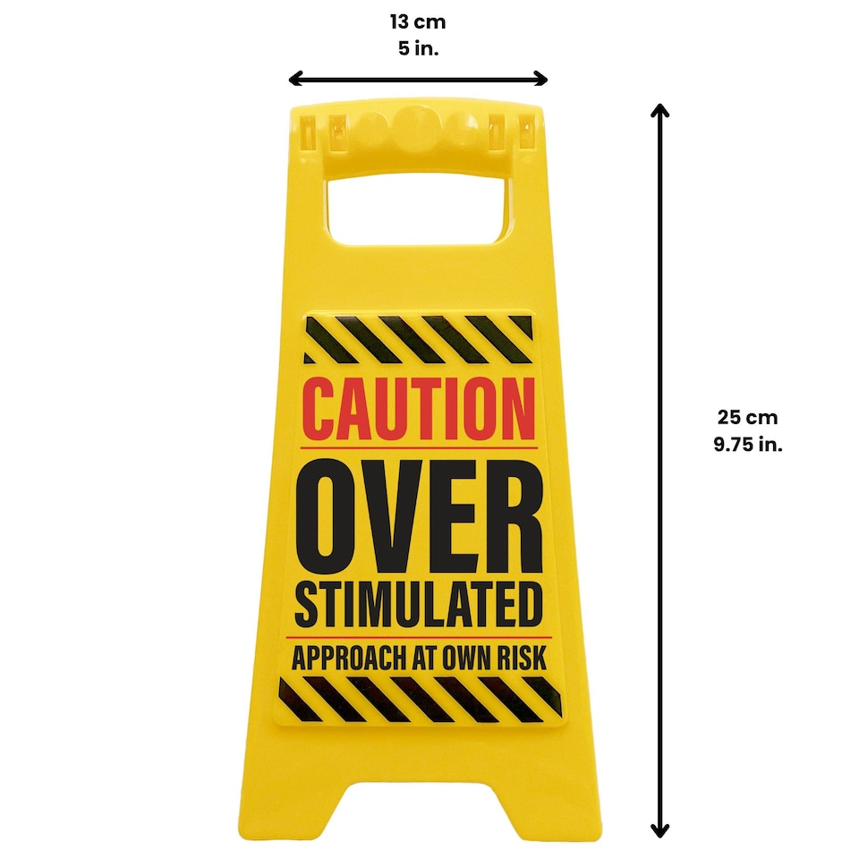 image 1 of Desk Warning Sign - Overstimulated