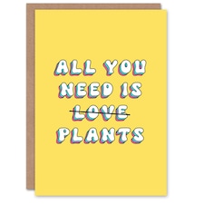 All You Need Love Plants Fun Joke Her Funny Birthday Card