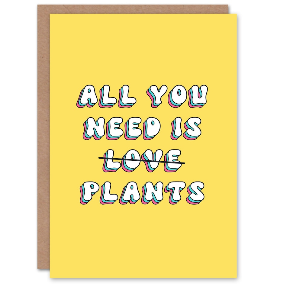 image 1 of All You Need Love Plants Fun Joke Her Funny Birthday Card