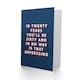 image 2 of In Twenty Years Sixty 40 Year Old For Him Funny 40th Birthday Card