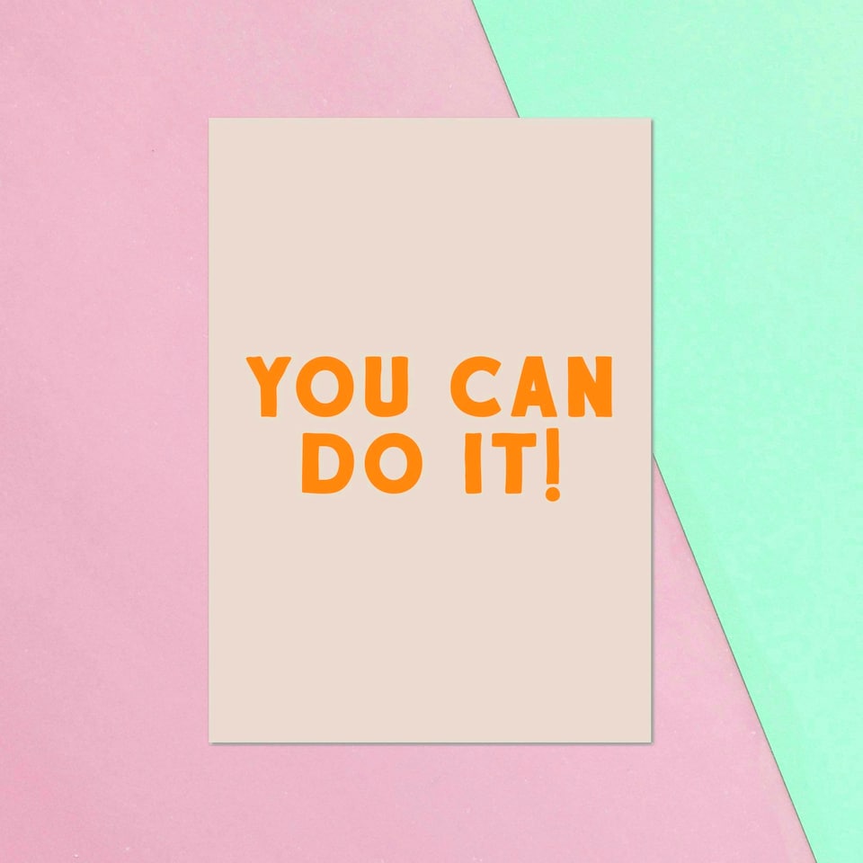 You Can Do It Greetings Card