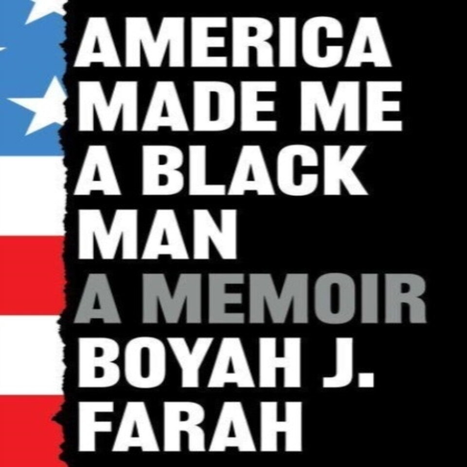 America Made Me A Black Man