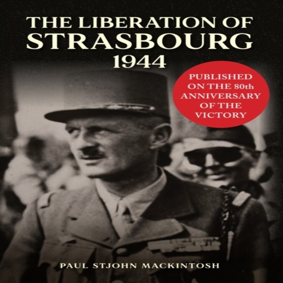 Liberation Of Strasbourg 1944