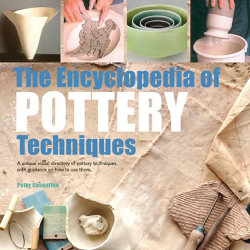 The Encyclopedia Of Pottery Techniques
