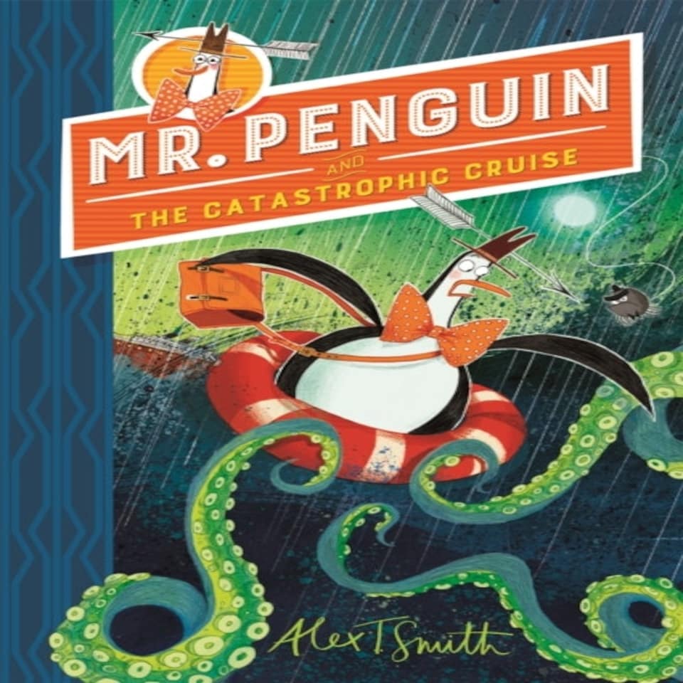 Mr Penguin And The Catastrophic Cruise