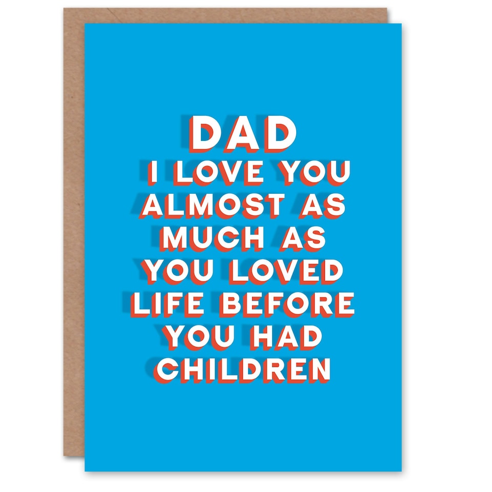 image 1 of Love You Life Before Children Fun Funny Fathers Day Dad Card