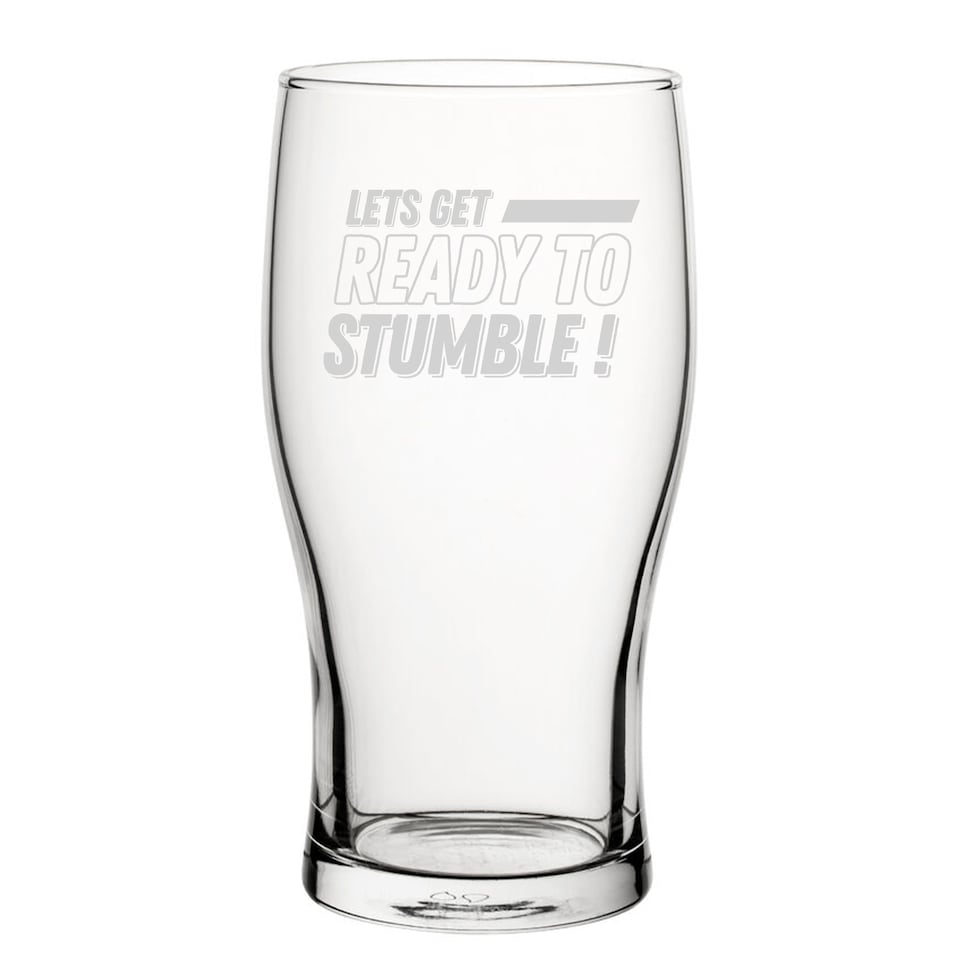 image 1 of Personalised Lets Get Ready To Stumble Engraved Tulip Pint Glass