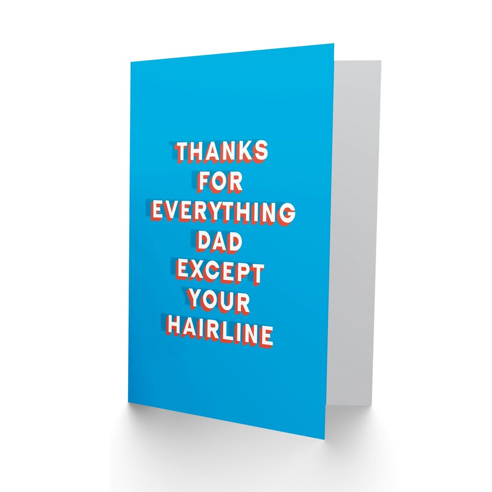 image 1 of Thanks Everything Except Hairline Fun Fathers Day Dad Card