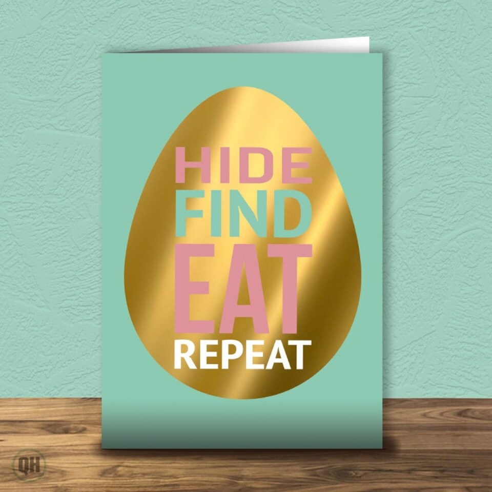 Hide Find Eat Repeat - Have An Egg-cellent Easter Card