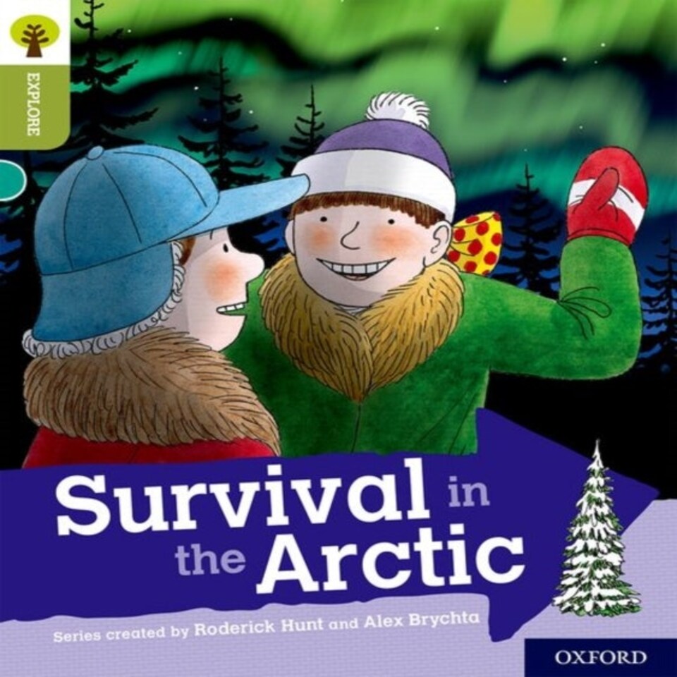 Oxford Reading Tree Explore With Biff Chip And Kipper: Oxford Level 7: Survival In The Arctic