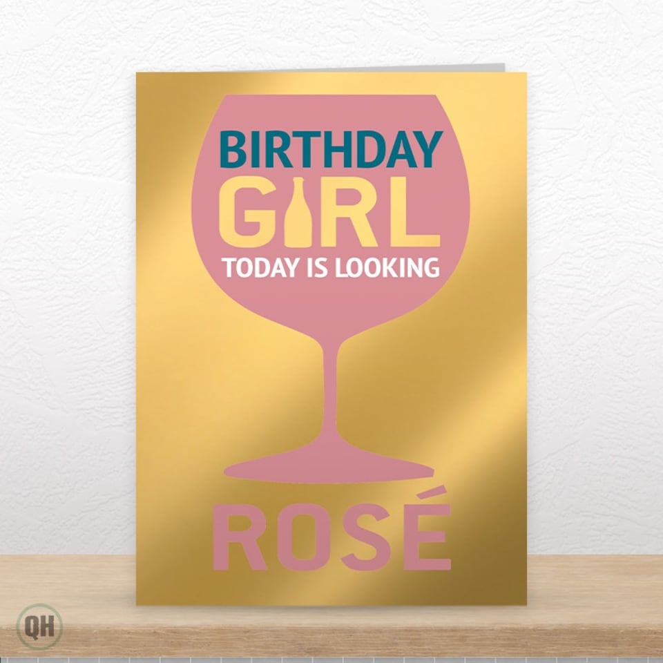 image 1 of Birthday Girl Today Is Looking Rosé - Funny Birthday Card For Her
