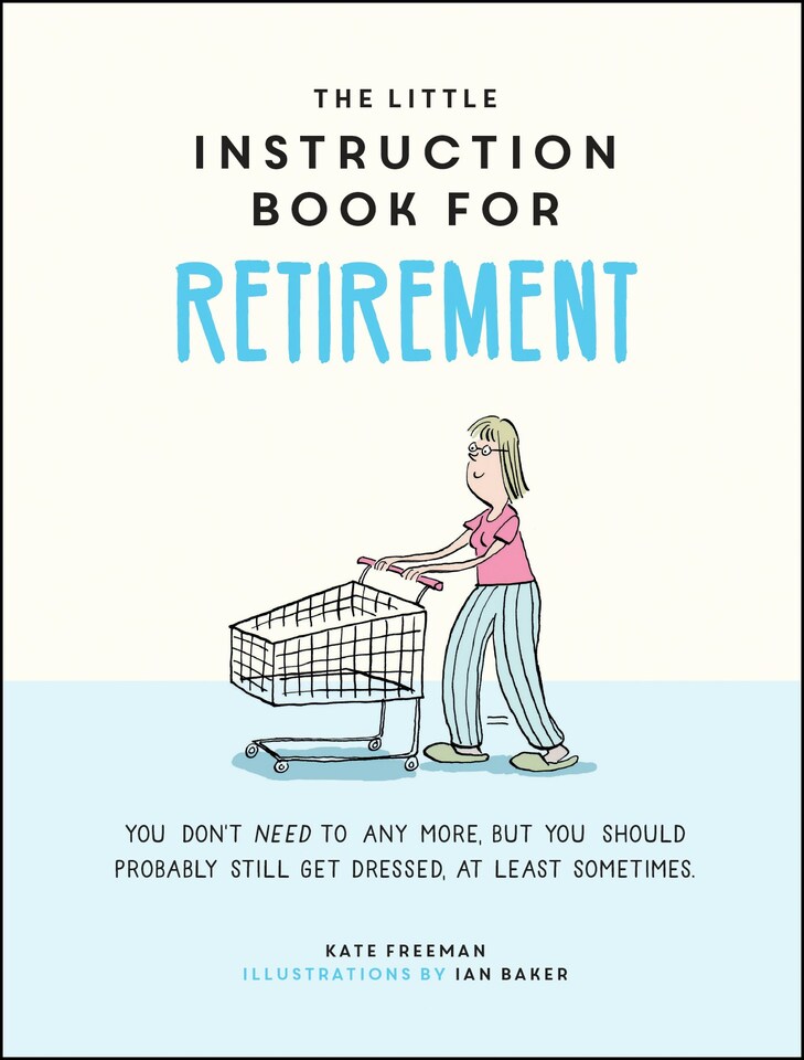 image 1 of The Little Instruction Manual For Retire