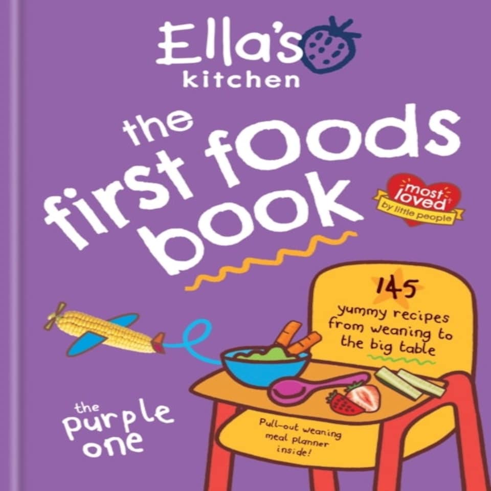 Ellas Kitchen The First Foods Book