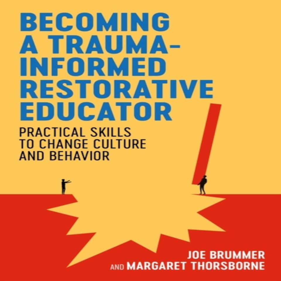 Becoming A Trauma/restorative Educator