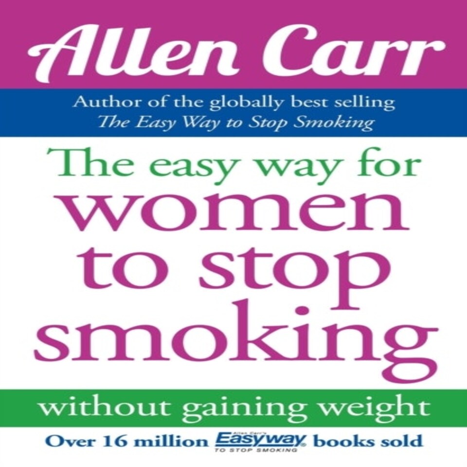 The Easy Way For Women To Stop Smoking