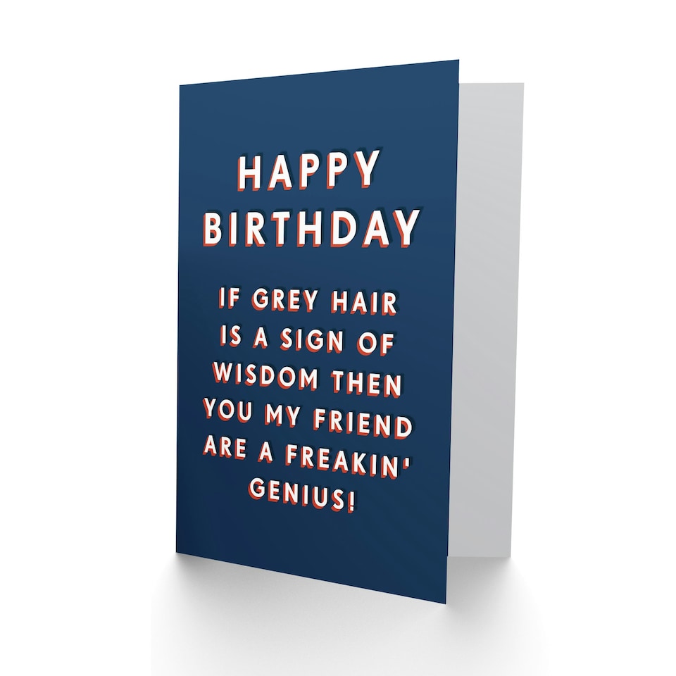 image 1 of Grey Hair Wisdom Genius Him Dad Grandad Joke Funny Birthday Card