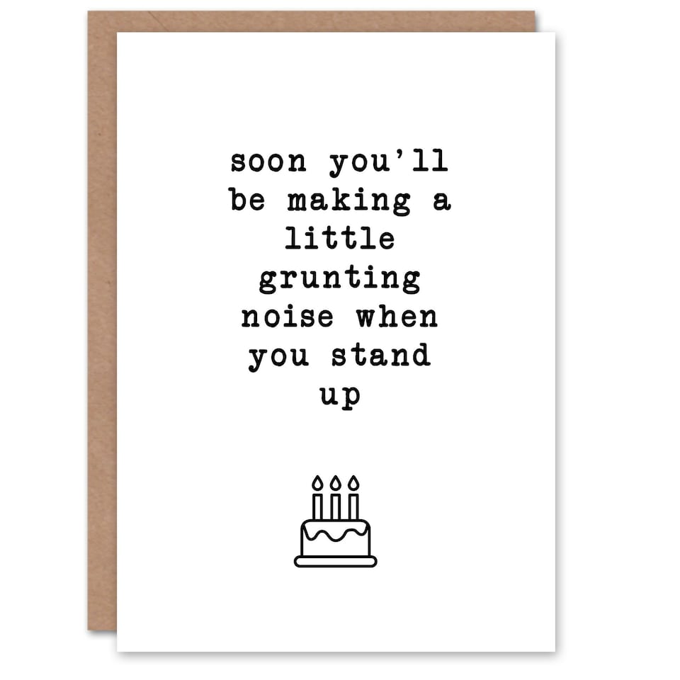 image 1 of Grunting Noise When You Stand Up Old Age Joke Birthday Card