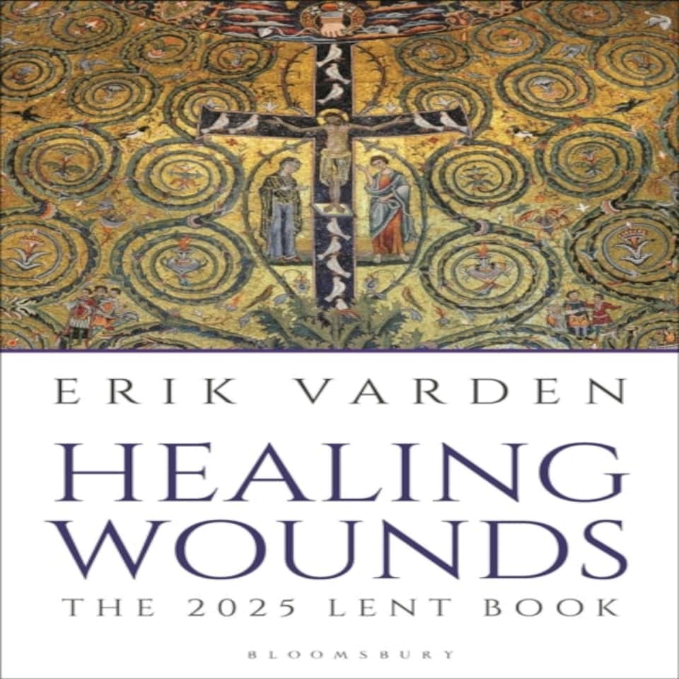 Healing Wounds The Lent Book 2025