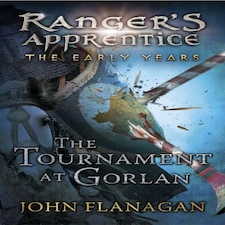 The Tournament At Gorlan (ranger's Apprentice: The Early Years Book 1)
