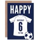 image 1 of Football Strip Kit White Jersey Top Age 6 Year Old Child Kids 6th Birthday Card
