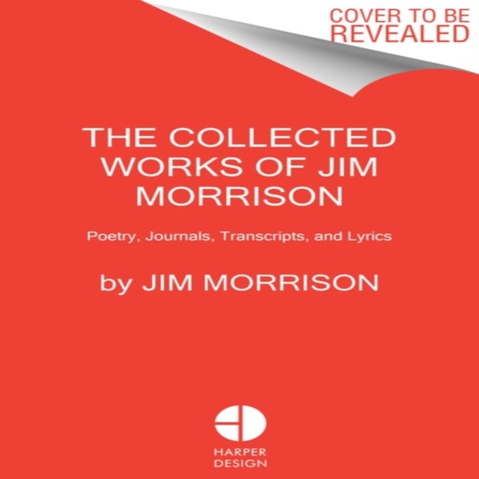 The Collected Works Of Jim Morrison