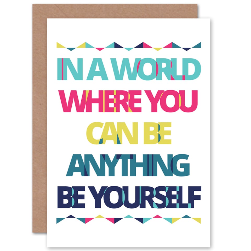 image 1 of Be Yourself Anything World Greetings Card