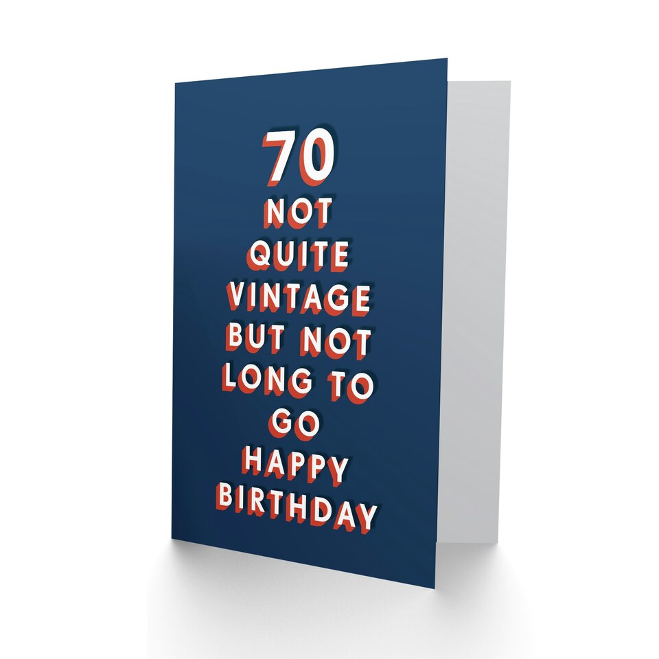 image 1 of Not Quite Vintage 70 Year Old Cheeky For Him Funny 70th Birthday Card