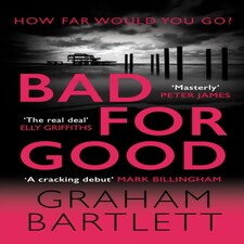 Bad For Good