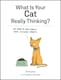 image 1 of What Is Your Cat Really Thinking