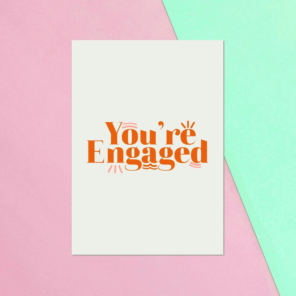You're Engaged Typography Greetings Card