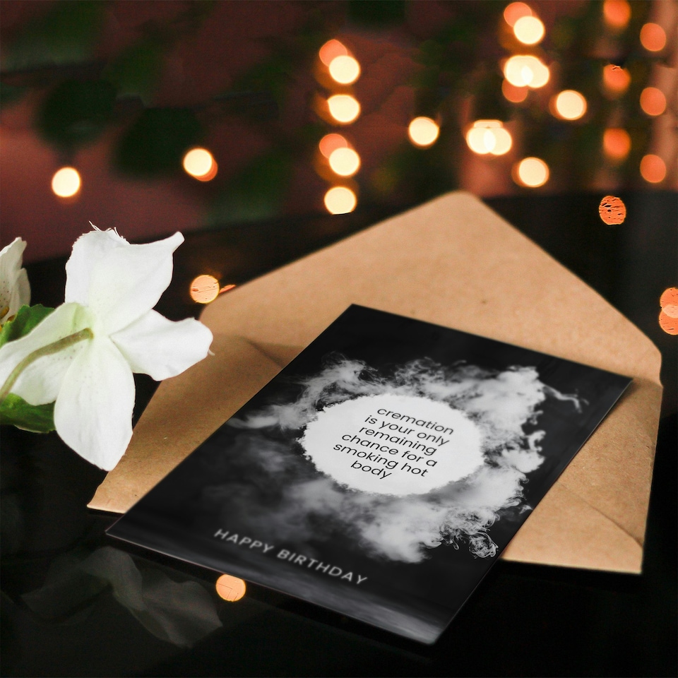 image 1 of Cremation Smoking Hot Body Old Age Dark Humour Birthday Card