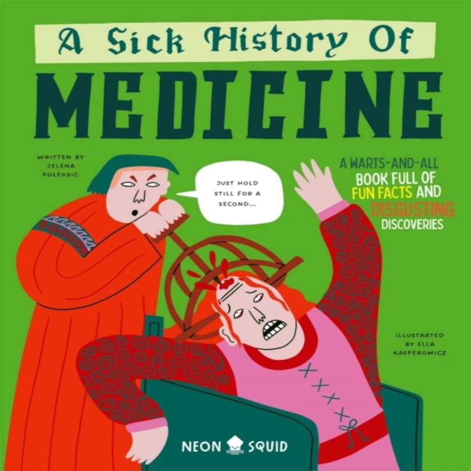 Sick History Of Medicine