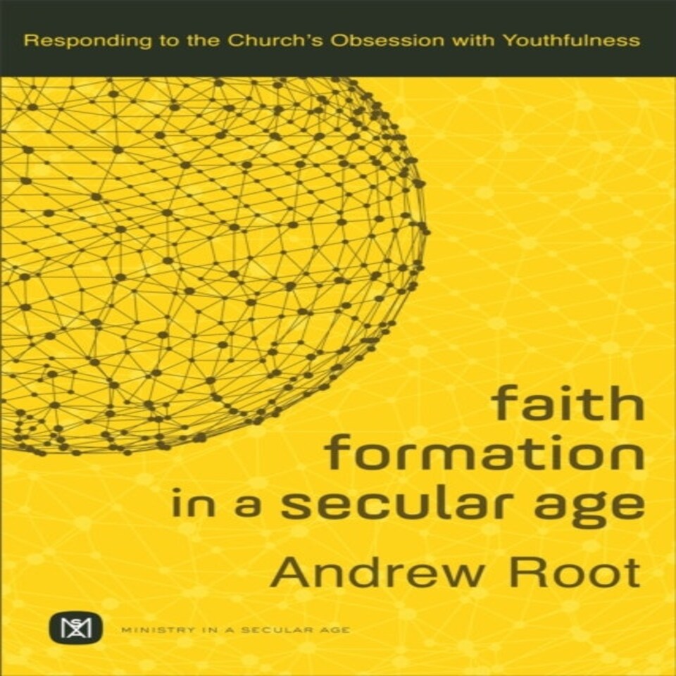 Faith Formation In A Secular Age