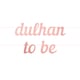 image 1 of Dulhan To Be Letter Banner - Rose Gold