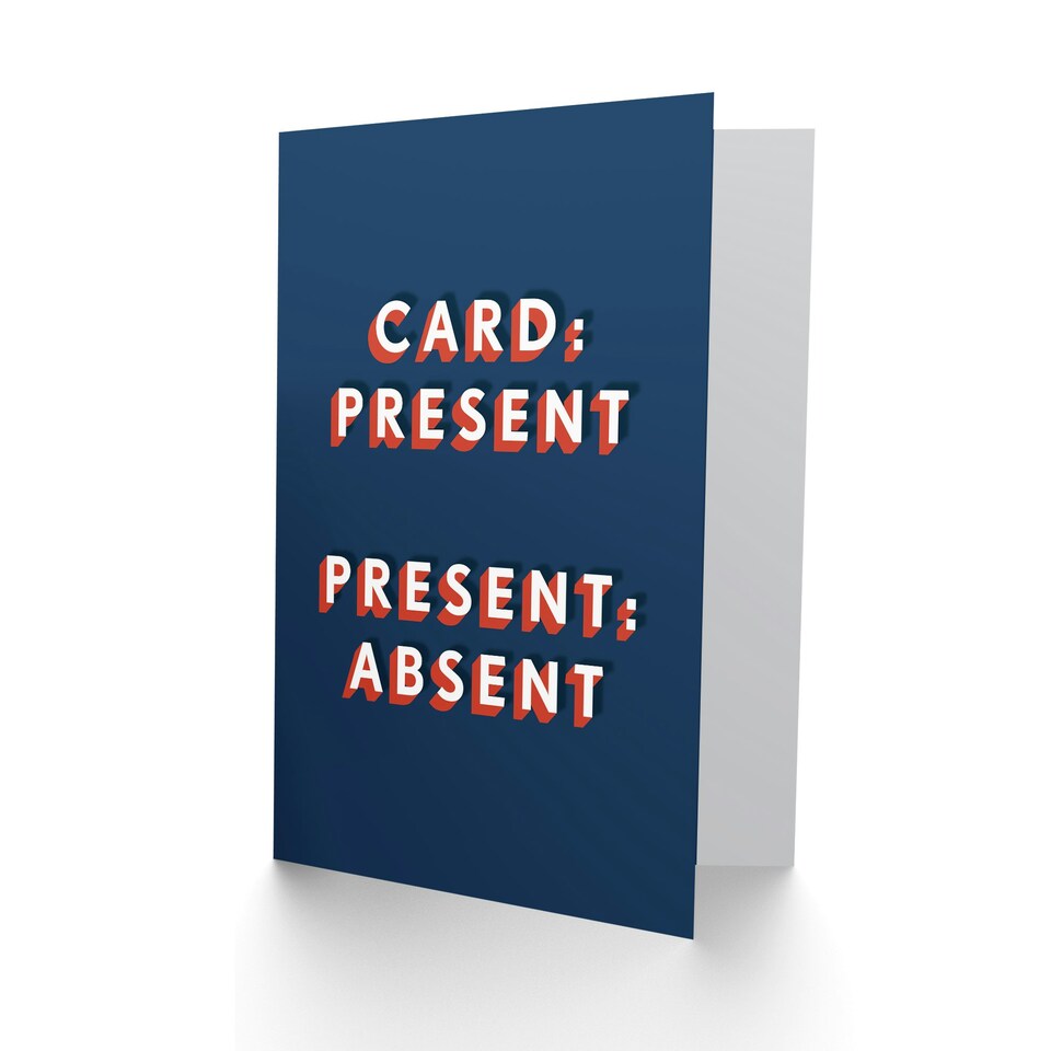 image 1 of Present Absent Wordplay Cheeky For Him Funny Birthday Card