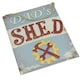 image 4 of Novelty Hanging or Fixed 'Dad's Shed' Metal Sign Garage/Home PrePunched Hole