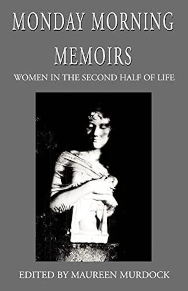 Monday Morning Memoirs Paperback Book