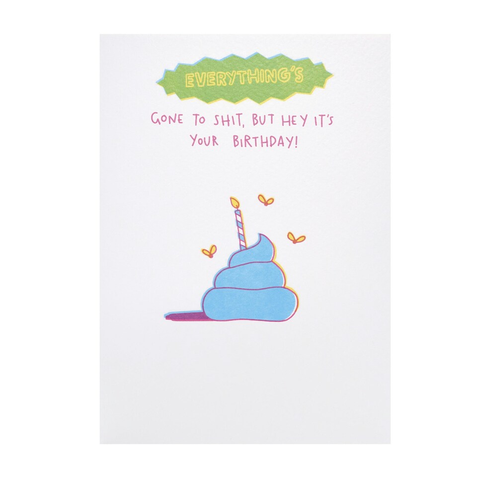 image 1 of Humour Birthday Card - Everything's Gone To Sh*t