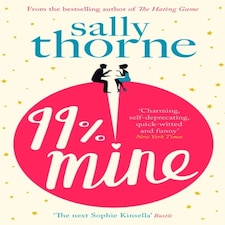 99 Mine The Perfect Laugh Out Loud Romcom From The Bestselling Author Of The Hating Game