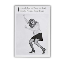 Birthday Card For Her, Funny Birthday Card Female, It Was Only 7pm and Emma was Already doing the Prosecco Power Dance!..., Black & White