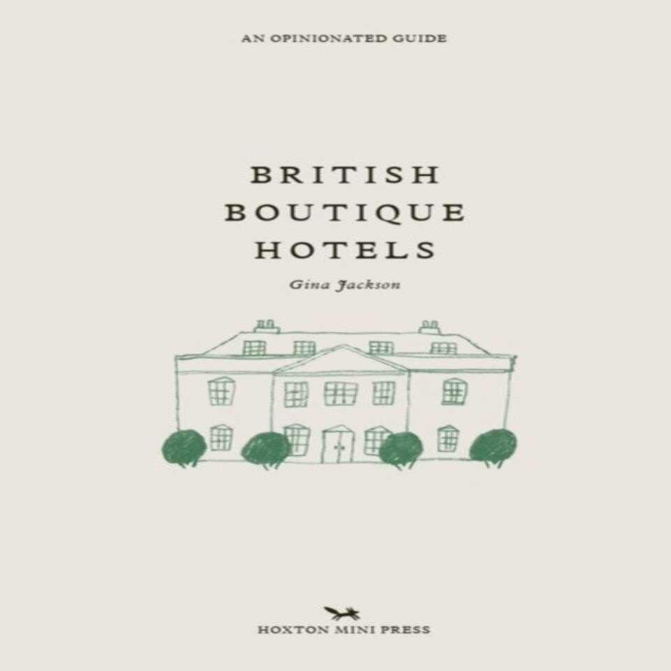 Britains Best Boutique Hotels