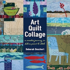 Art Quilt Collage by Deborah Boschert