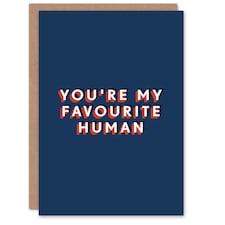 You Are My Favourite Human Sweet Sincere For Him Birthday Card