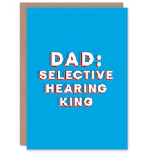 Selective Hearing King Bold Fun Funny Fathers Day Dad Card