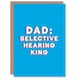 image 1 of Selective Hearing King Bold Fun Funny Fathers Day Dad Card